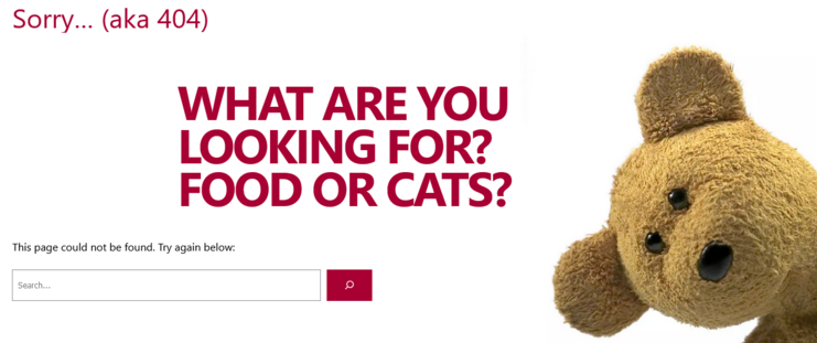 New design for my 404 page on my blog didiermary.fr - with a teddy bear of course
"What are you looking for? Food or cats?"