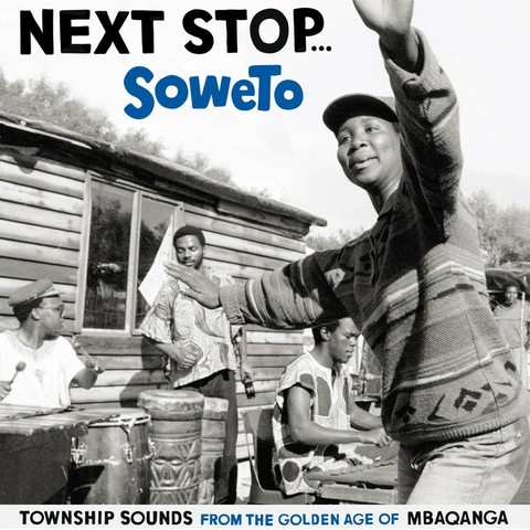 Next Stop Soweto - Vol. 1