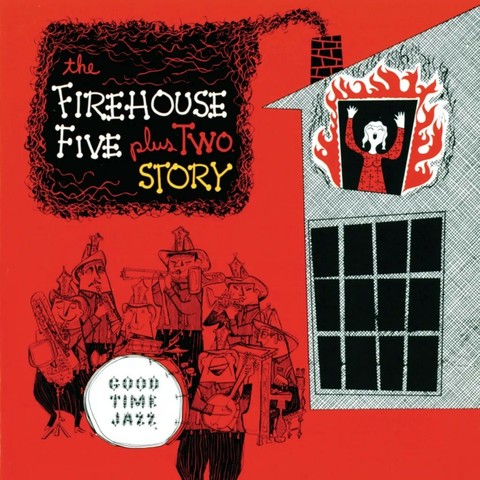 The Firehouse Five plus Two Story - Godd Time Jazz