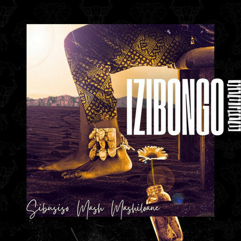 IZIBONGO - Album by Sibusiso Mash Mashiloane