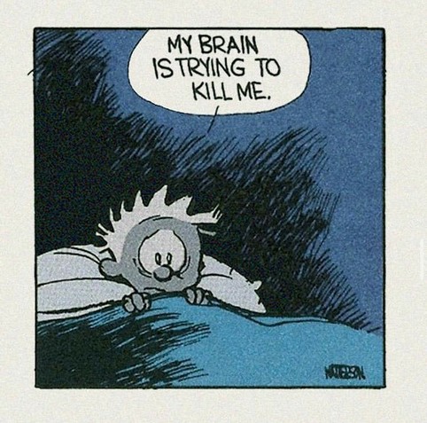 Calvin in bed at night, unable to find sleep: "My brain is trying to kill me."
Original signed drawing in black, white, blue (x2)