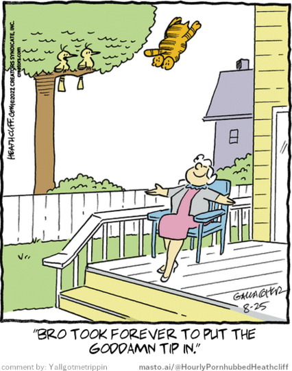 Original Heathcliff comic from August 25, 2022
New caption: 