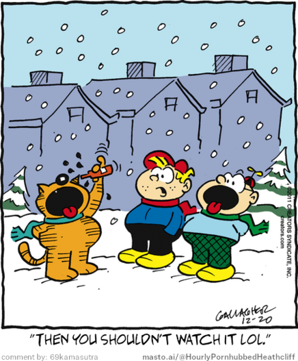 Original Heathcliff comic from December 20, 2011
New caption: 