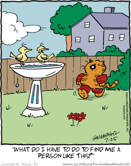 Original Heathcliff comic from July 25, 2013
New caption: 