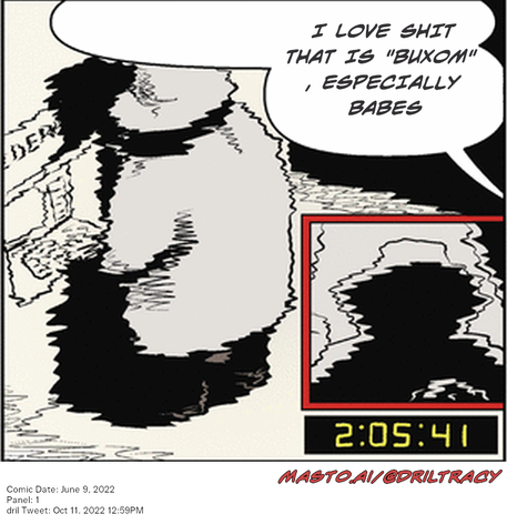 Original Dicktracy comic from June 9, 2022

-------------
Dril Tweet
Oct 11, 2022 12:59PM
-------------
Url
https://twitter.com/dril/status/1579879437427826689
-------------
Transcript:
• I Love Shit That Is 