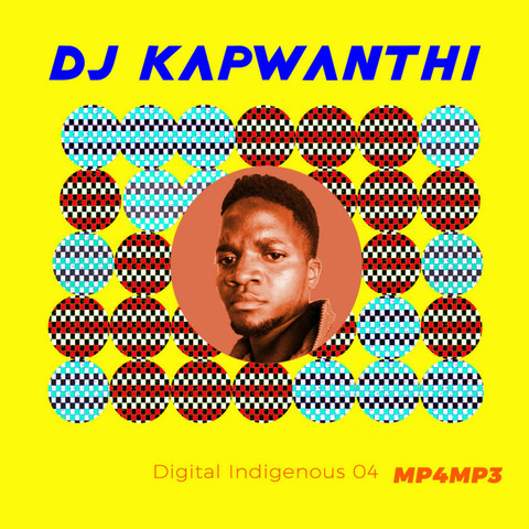 Digital Indigenous - DJ Kapwanthi