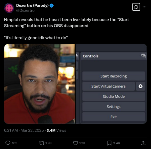 Tweet by X (formerly Twitter) user Dexertro: Nmplol reveals that he hasn't been live lately because the "Start Streaming" button on his OBS disappeared.

"It's literally gone idk what to do"
