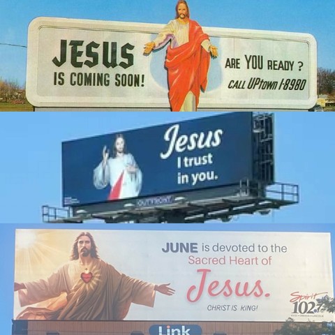 Christian billboards that Lady Gaga seems to be copying. First panel is a popout image of Jesus stuck to a billboard with the text "Jesus is coming soon! Are YOU read? Call UPtown 1-8980." The second one is an image of the Sacred Heart of Jesus with the text "Jesus I trust in you." The third one is another image of Jesus with the text "June is devoted to the Sacred Heart of Jesus. Christ is King!"