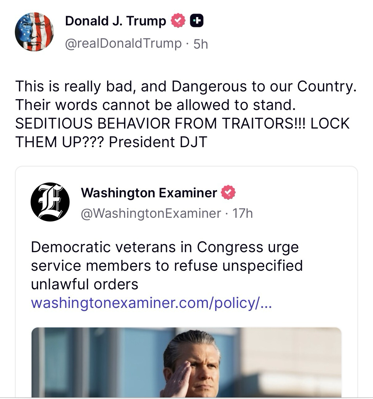 Donald J. Trump @realDonaldTrump • 5h This is really bad, and Dangerous to our Country. Their words cannot be allowed to stand. SEDITIOUS BEHAVIOR FROM TRAITORS!!! LOCK THEM UP??? President DJT