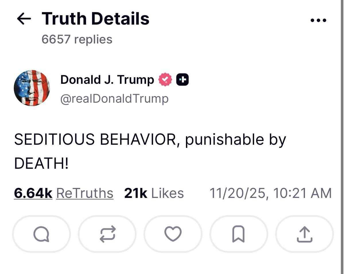 Donald J. Trump @realDonald Trump SEDITIOUS BEHAVIOR, punishable by DEATH!