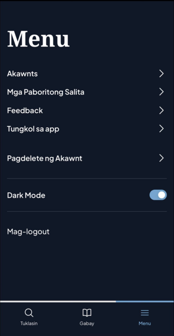 Menu screen of the KWF Diksi app. List of five items: Akawnts, Mga Paboritong Salita, Feedback, Tungkol sa app, Pagdelete ng Akawnt. Switch: Dark Mode. Button: Mag-logout.