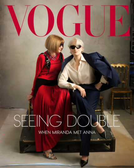 Magazine cover for Vogue, featuring Anna Wintour and Meryl Streep as Miranda Priestly from the film The Devil Wears Prada. Cover reads "Seeing Double: When Miranda Met Anna"
